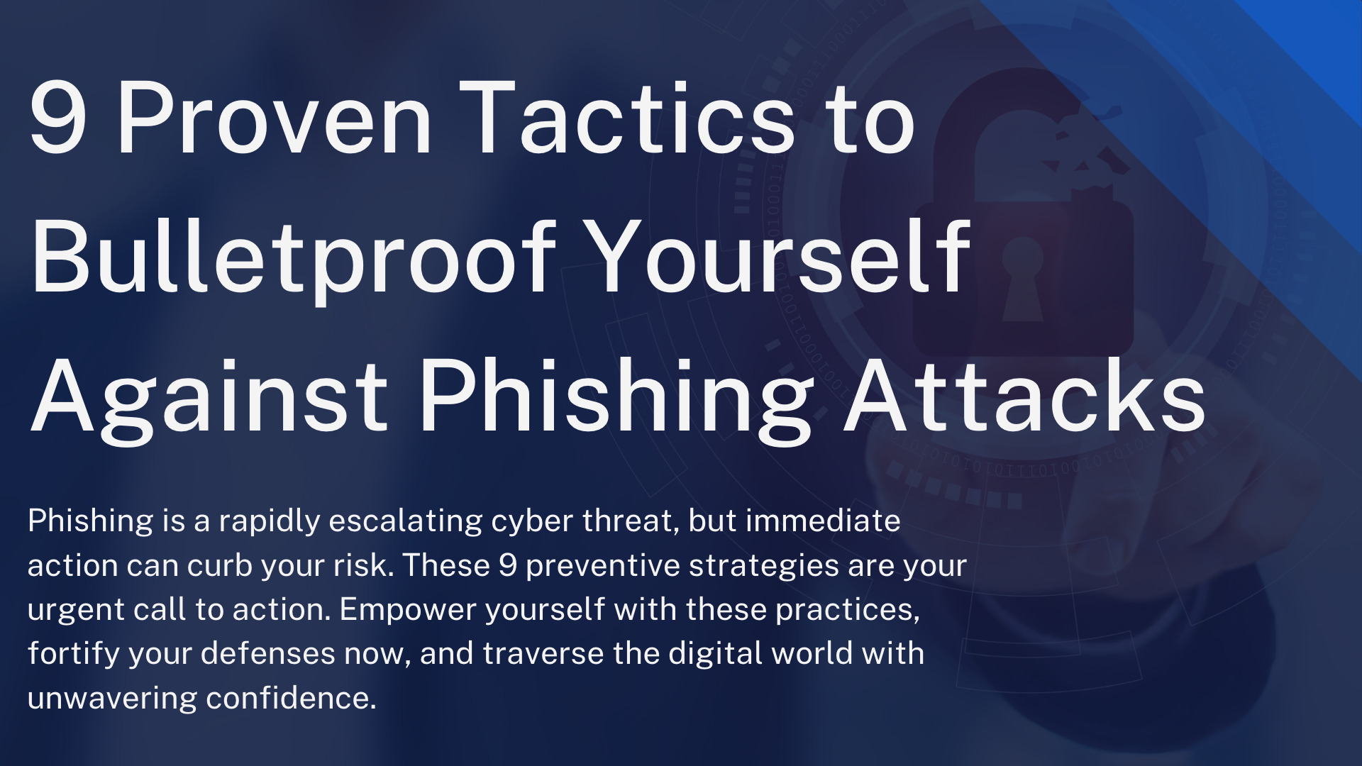 9 Insider Tricks to Crush Phishing Attacks!