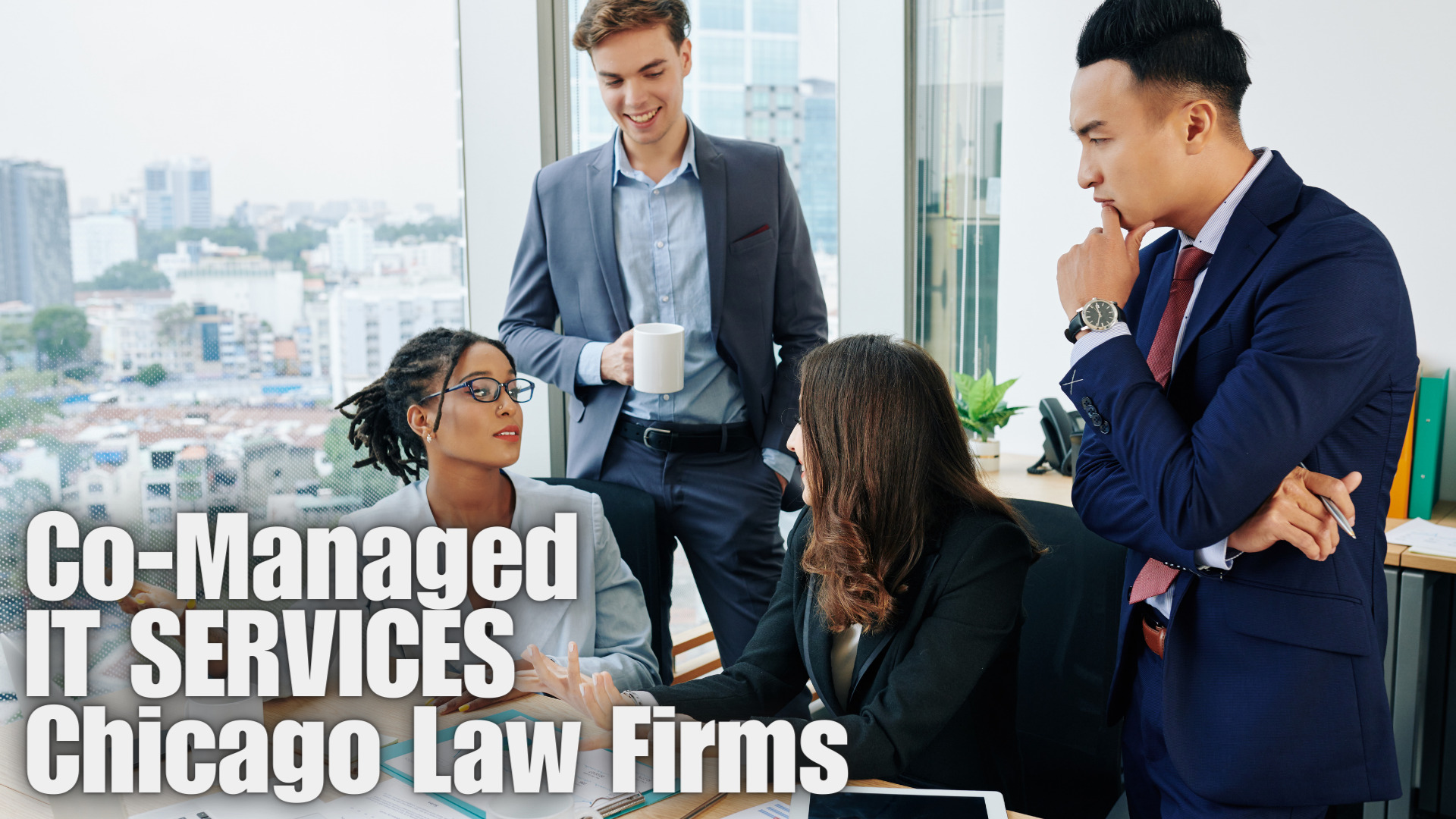 Benefits Of Co-Managed IT Services For Law Firms In Chicago