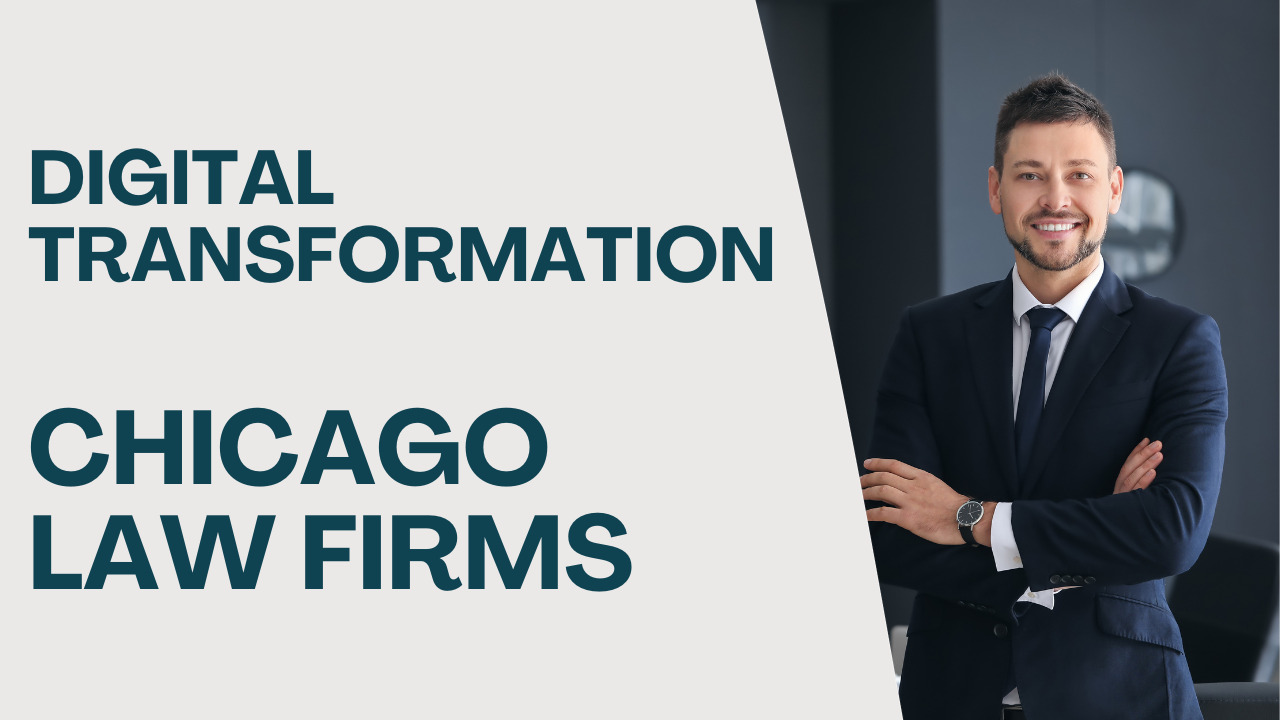 Digital Transformation for Chicago Law Firms