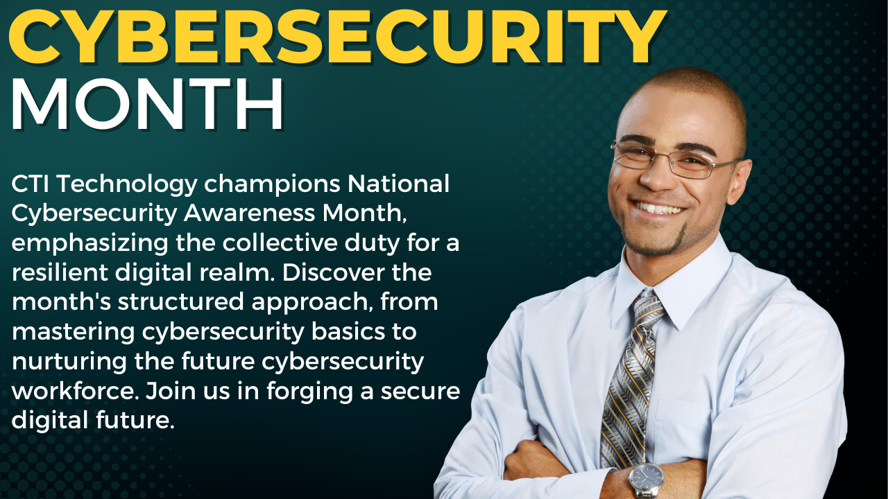 CTI Technology Celebrates National Cybersecurity Awareness Month Across Chicago